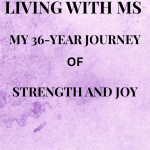MY-36-YEAR-JOURNEY-LIVING-WITH -MS-FEATURED-IMAGE